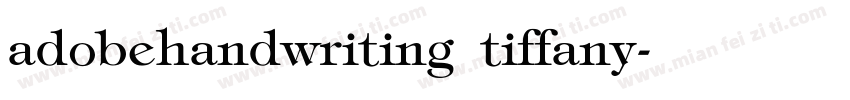 adobehandwriting tiffany字体转换